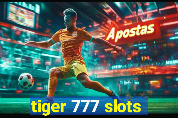 tiger 777 slots